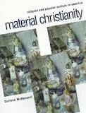 Material Christianity - Book by Colleen McDannell