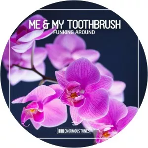 Me and My Toothbrush - Musical artist