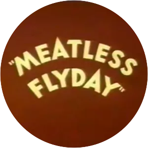 Meatless Flyday - 1944 ‧ Short/Comedy ‧ 6 mins