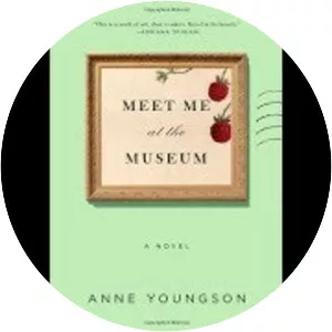 Meet Me at the Museum: A Novel