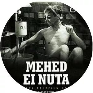 Mehed ei nuta (Men Don't Cry)