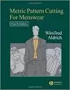 Metric pattern cutting for menswear - Textbook by Winifred Aldrich
