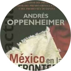 México: en la frontera del caos Andrés Oppenheimer