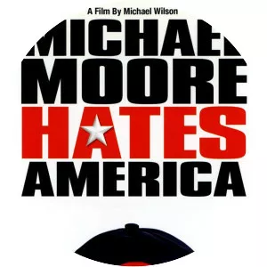 Michael Moore Hates America