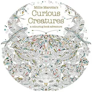 Millie Marotta's Curious Creatures: A Colouring Book Adventure