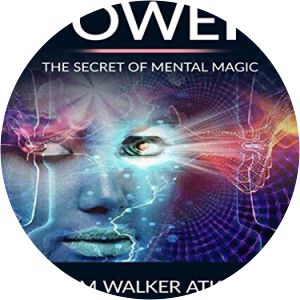 Mind Power: The Secret of Mental Magic