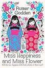 Miss Happiness and Miss Flower