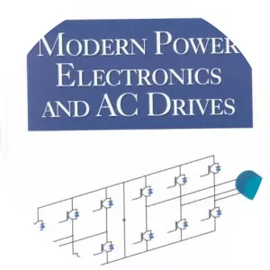 Modern Power Electronics and AC DrivesBimal Kumar Bose - Book by Bimal Kumar Bose