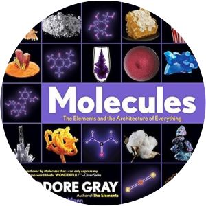 Molecules: The Elements and the Architecture of Everything