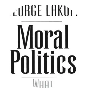 Moral Politics - Book by George Lakoff