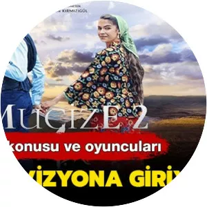 Mucize 2: Aşk - 2019 ‧ Drama ‧ 2h 9m