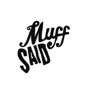 Muff Said