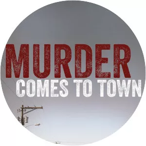 Murder Comes To Town