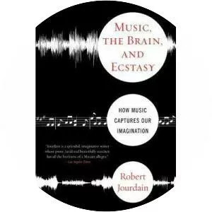 Music, The Brain, And Ecstasy - Book by Robert Jourdain
