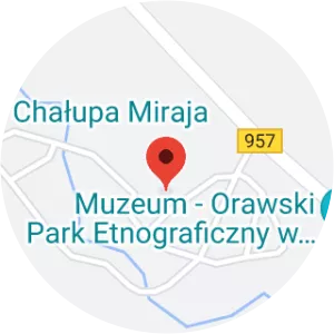 Muzeum - Orawski Park Etnograficzny w Zubrzycy Górnej