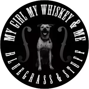 My Girl My Whiskey & Me
