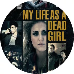 My Life as a Dead Girl