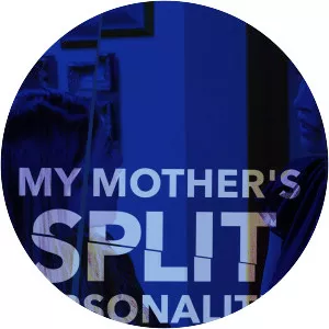 My Mother's Split Personalities - Film