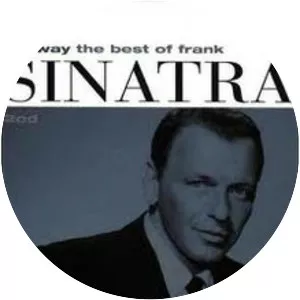 My Way: The Best of Frank Sinatra - Compilation album by Frank Sinatra