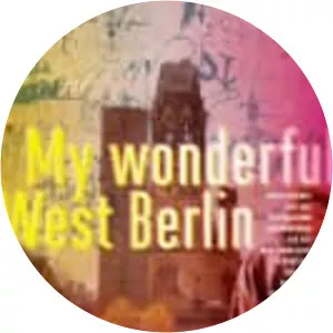 My Wonderful West Berlin - 2017 ‧ History/Documentary ‧ 1h 37m