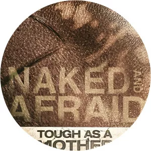 Naked and Afraid: Tough as a MotherSince 2016
