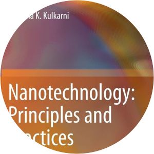 Nanotechnology: Principles and Practices - Book by Sulabha K. Kulkarni
