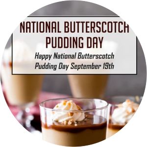 National Butterscotch Pudding Day