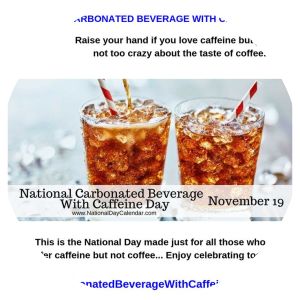 National Carbonated Beverage with Caffeine Day