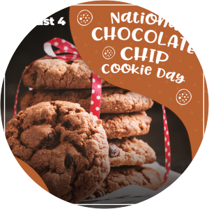 National Chocolate Chip Cookie Day - Celebration
