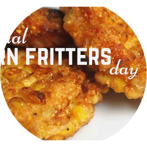 National Corn Fritters Day