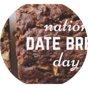 National Date Nut Bread Day