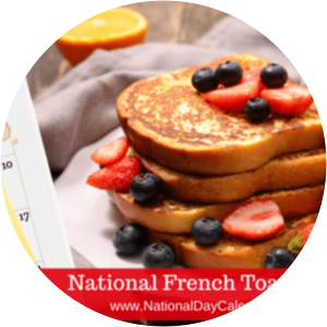 National French Toast Day