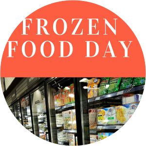 National Frozen Food Day