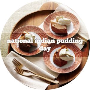 National Indian Pudding Day - Celebration