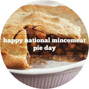 National Mincemeat Pie Day