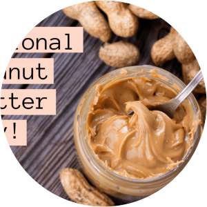 National Peanut Butter Day