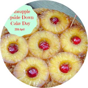 National Pineapple Upside Down Cake Day