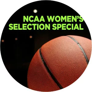 NCAA Women's Selection Special - TV program