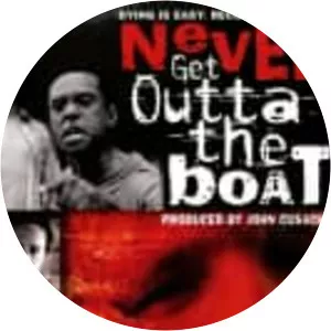 Never Get Outta the Boat