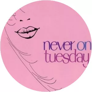 Never on Tuesday