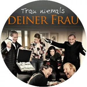 Never Trust Your Wife