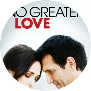 No Greater Love - 2010 ‧ Drama/Romance ‧ 1h 49m