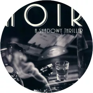 Noir: A Shadowy Thriller