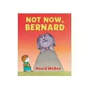 Not Now Bernard - Book by David McKee