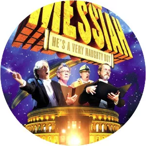 Not the Messiah (He's a Very Naughty Boy) - 2010 ‧ Comedy music/Musical ‧ 1h 40m