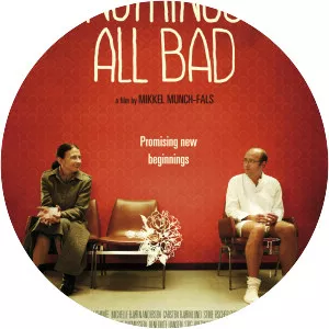 Nothing's All Bad