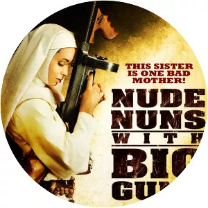 Nude Nuns with Big Guns