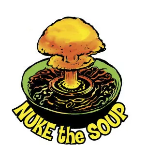 Nuke the Soup - Musical group