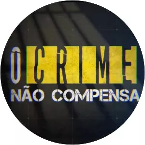 O Crime Não Compensa
