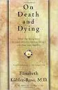 On Death and Dying - Book by Elisabeth Kübler-Ross
